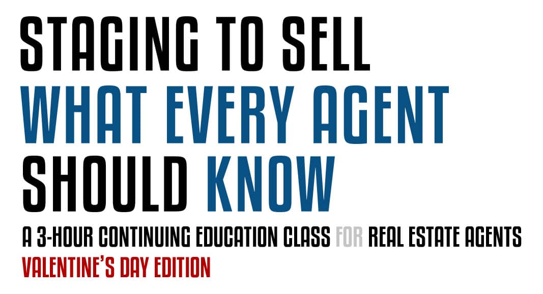 Staging to Sell--What Every Agent Should Know
